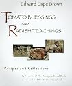 Tomato Blessings and Radish Teachings