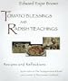 Tomato Blessings and Radish Teachings