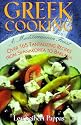 Greek Cooking: A Mediterranean Feast over 165 Tantalizing Recipes from Spanakopita to Baklava