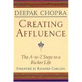 CreatingAffluence:TheA-to-ZStepstoaRicherLife(Chopra,Deepak)