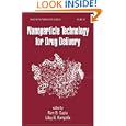 Nanoparticle Technology for Drug Delivery (Drugs and the Pharmaceutical Sciences)