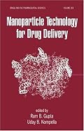 Nanoparticle Technology for Drug Delivery (Drugs and the Pharmaceutical Sciences)
