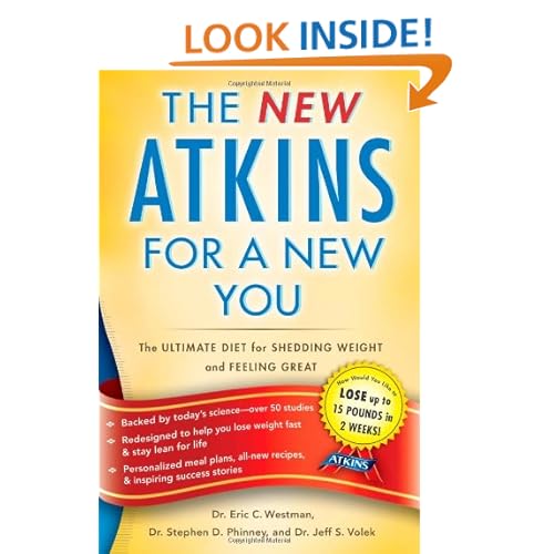 New Atkins for a New You: The Ultimate Diet for Shedding Weight and Feeling Great.