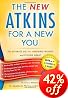 New Atkins for a New You: The Ultimate Diet for Shedding Weight and Feeling Great.