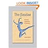 The Fasciae: Anatomy, Dysfunction and Treatment