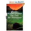 Der Duft der W�stenrose: Roman