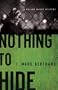 Nothing to Hide (A Roland March Mystery)