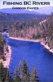 Fishing BC Rivers