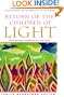 Return of the Children of Light: Incan and Mayan Prophecies for a New World