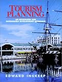 Tourism Planning: An Integrated and Sustainable Development Approach (VNR Tourism & Commercial Recreation)