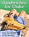 --Sandwiches for Duke