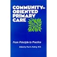 Community-Oriented Primary Care: From Principle to Practice by  Paul A., M.D. Nutting