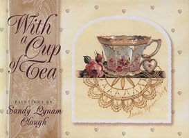 With a Cup of Tea: Paintings