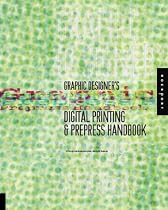 Graphic Designer's Digital Printing and Prepress Handbook