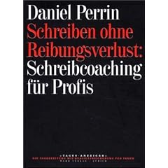 Schreiben ohne Reibungsverlust, Schreibcoaching f�r Profis