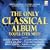 The Only Classical Album You'll Ever Need
