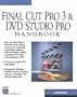 Final Cut Pro 3 and DVD Studio Pro Handbook (Digital Filmmaking Series)