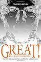 Great! What Makes Leaders Great: What They Did, How They Did It and What You Can Learn from It
