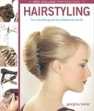 New Holland Professional: Hairstyling: The Complete Intermediate-Level Guide to Professional Hairstyling (New Holland Professional)
