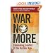 War No More: Eliminating Conflict in the Nuclear Age