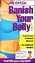 Prevention: Banish Your Belly! (Fast & Easy 15-Minute Workout No Equipment Needed!)