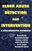 Elder Abuse Detection and Intervention: A Collaborative Approach (Springer Series on Ethics, Law and Aging)