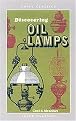 Discovering Oil Lamps (Shire Discovering) (Paperback)