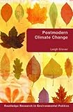 Postmodern climate change