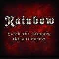 Catch The Rainbow: The Anthology