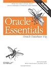 Oracle Essentials, 3e: Oracle Database 10g