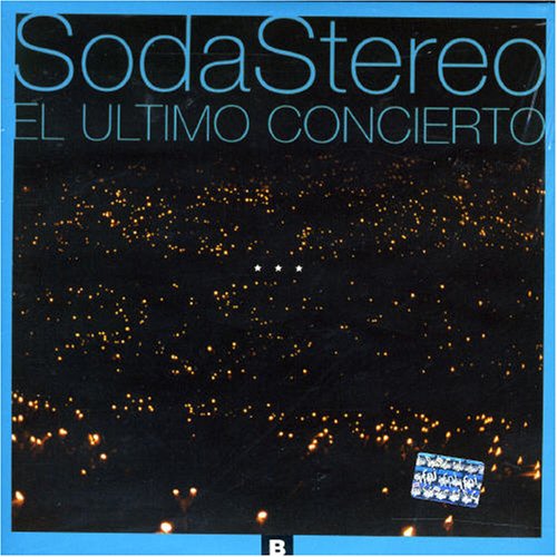 Soda Stereo - El Ultimo Concierto (CD2) - Zortam Music