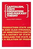 Capitalism, state formation and Marxist theory : historical investigations