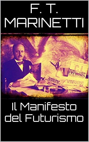 Il manifesto del futurismo (Italian Edition)