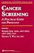 Cancer Screening: A Practical Guide for Physicians (Current Clinical Practice)