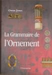 La Grammaire de l'ornement