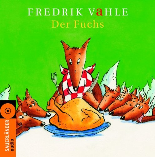 Produkt-Bild: Der Fuchs. CD: Lustige und listige Kinderlieder