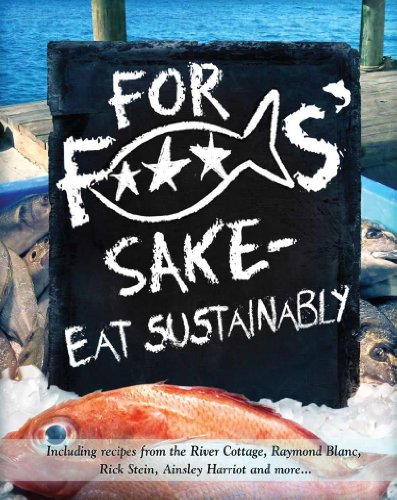 For F***s' Sake: Eat Sustainably