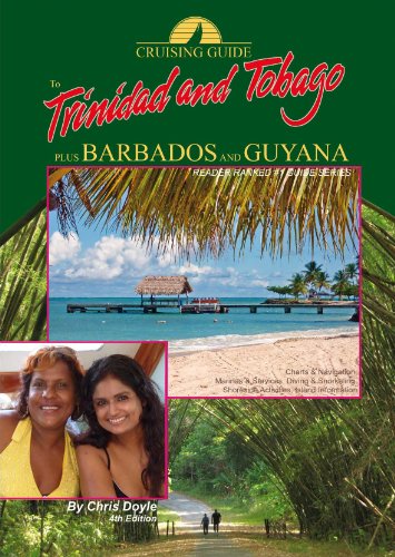 the cruising guide to trinidad and tobago plus barbados and guyana