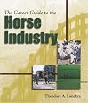 The Career Guide to the Horse Industry