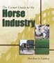 The Career Guide to the Horse Industry