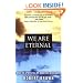 We Are Eternal: What the Spirits Tell Me about Life After Death