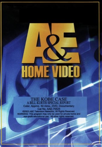 A&E: The Kobe Case (A Bill Kurtis Special Report)