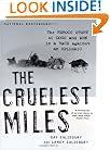 The Cruelest Miles: The Heroic Story of Dogs and Men in a Race Against an Epidemic