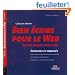 Bien �crire pour le Web (textes, images, publicit�s). Exercices et corrig�s