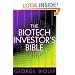 The Biotech Investor's Bible
