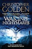 Waking nightmares