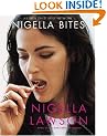Nigella Bites: From Family Meals to Elegant Dinners, Easy, Delectable Recipes for Any Occasion
