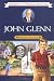  : John Glenn (Childhood of Famous Americans)