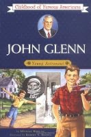 John Glenn (Childhood of Famous Americans)