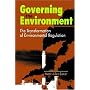 Governing the Environment: The Transformation of Environmental Regulation